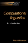 Computational Linguistics : An Introduction - Book