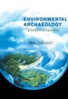 Environmental Archaeology : Principles and Practice - Book