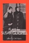 Plays by Susan Glaspell - Book