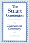 The Stuart Constitution, 1603-1688 : Documents and Commentary - Book