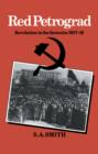 Red Petrograd : Revolution in the Factories, 1917-1918 - Book