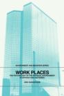 Work Places : The Psychology of the Physical Environment in Offices and Factories - Book