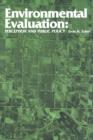 Environmental Evaluation : Perception and Public Policy - Book