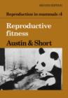 Reproduction in Mammals: Volume 4, Reproductive Fitness - Book