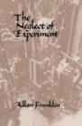 The Neglect of Experiment - Book