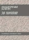 Shakespeare Survey: Volume 38, Shakespeare and History - Book