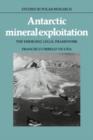 Antarctic Mineral Exploitation : The Emerging Legal Framework - Book