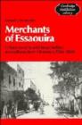 Merchants of Essaouira : Urban Society and Imperialism in Southwestern Morocco, 1844-1886 - Book
