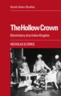 The Hollow Crown : Ethnohistory of an Indian Kingdom - Book