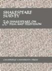 Shakespeare Survey: Volume 39, Shakespeare on Film and Television - Book