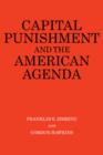 Capital Punishment and the American Agenda - Book