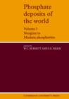 Phosphate Deposits of the World : Neogene to Modern Phosphorites v. 3 - Book