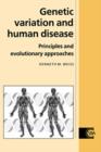 Genetic Variation and Human Disease : Principles and Evolutionary Approaches - Book