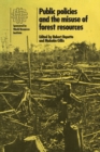 Public Policies and the Misuse of Forest Resources - Book