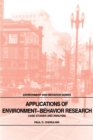 Applications of Environment-Behavior Research : Case Studies and Analysis - Book
