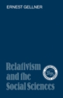 Relativism and the Social Sciences - Book