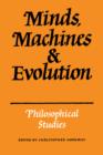 Minds, Machines and Evolution - Book