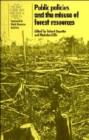 Public Policies and the Misuse of Forest Resources - Book