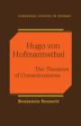 Hugo von Hofmannsthal : The Theaters of Consciousness - Book