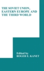 The Soviet Union, Eastern Europe and the Third World - Book