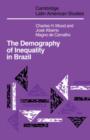 The Demography of Inequality in Brazil - Book