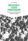 Biology and Freedom : An Essay on the Implications of Human Ethology - Book