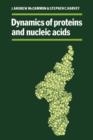 Dynamics of Proteins and Nucleic Acids - Book