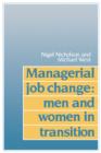 Managerial Job Change : Men and Women in Transition - Book