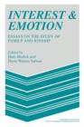 Interest and Emotion : Essays on the Study of Family and Kinship - Book