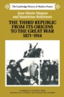 The Third Republic from its Origins to the Great War, 1871-1914 - Book