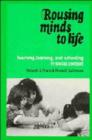 Rousing Minds to Life : Teaching, Learning, and Schooling in Social Context - Book