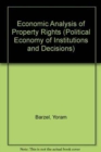 Economic Analysis of Property Rights - Book