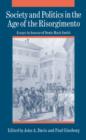 Society and Politics in the Age of the Risorgimento : Essays in Honour of Denis Mack Smith - Book