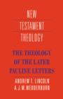 The Theology of the Later Pauline Letters - Book