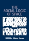 The Social Logic of Space - Book