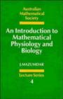 An Introduction to Mathematical Physiology and Biology - Book