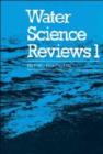 Water Science Reviews: Volume 1 - Book