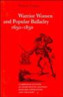 Warrior Women and Popular Balladry 1650-1850 - Book