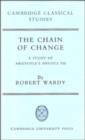 The Chain of Change : A Study of Aristotle's Physics VII - Book
