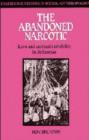 The Abandoned Narcotic : Kava and Cultural Instability in Melanesia - Book