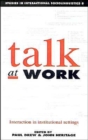 Talk at Work : Interaction in Institutional Settings - Book