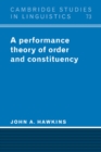 A Performance Theory of Order and Constituency - Book