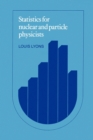 Statistics for Nuclear and Particle Physicists - Book