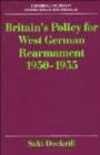 Britain's Policy for West German Rearmament 1950-1955 - Book
