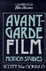 Avant-Garde Film : Motion Studies - Book