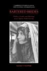 Bartered Brides : Politics, Gender and Marriage in an Afghan Tribal Society - Book