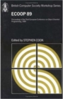 British Computer Society Workshop Series : ECOOP'89: Proceedings of the 1989 European Conference on Object-Oriented Programming - Book