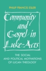 Community and Gospel in Luke-Acts : The Social and Political Motivations of Lucan Theology - Book