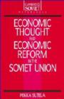 Economic Thought and Economic Reform in the Soviet Union - Book
