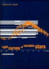 Light Curves of Variable Stars : A Pictorial Atlas - Book
